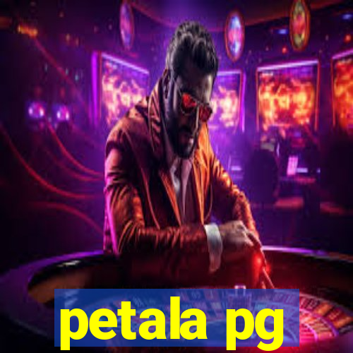 petala pg